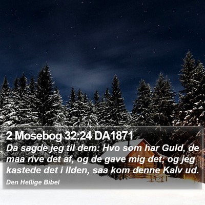 2 Mosebog 32:24 DA1871 Bible Verse Image