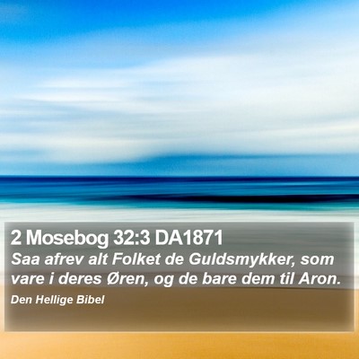 2 Mosebog 32:3 DA1871 Bible Verse Image