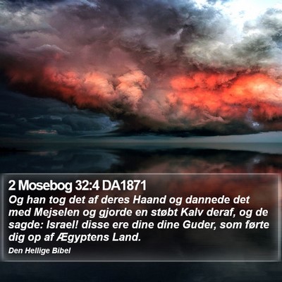 2 Mosebog 32:4 DA1871 Bible Verse Image