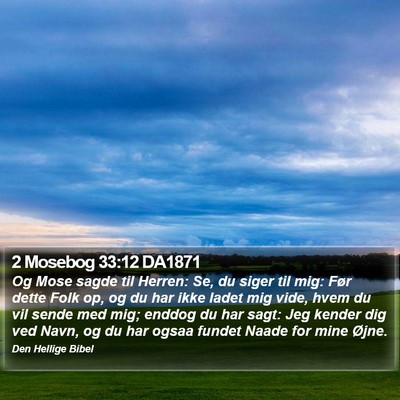 2 Mosebog 33:12 DA1871 Bible Verse Image
