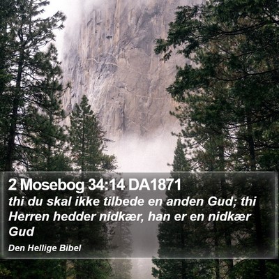 2 Mosebog 34:14 DA1871 Bible Verse Image
