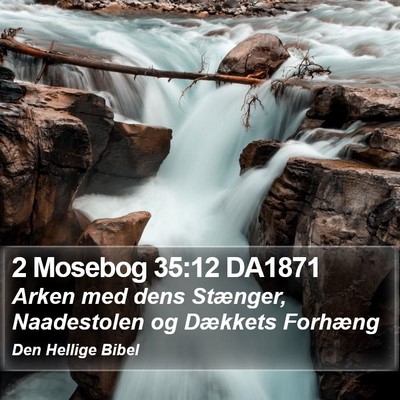 2 Mosebog 35:12 DA1871 Bible Verse Image