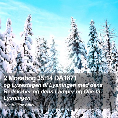 2 Mosebog 35:14 DA1871 Bible Verse Image
