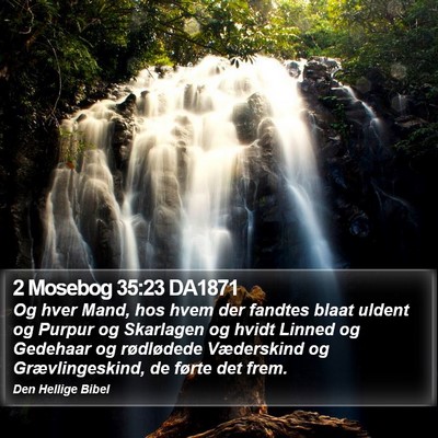 2 Mosebog 35:23 DA1871 Bible Verse Image