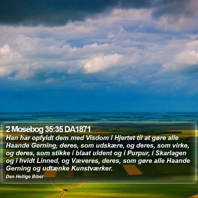 2 Mosebog 35:35 DA1871 Bible Verse Image