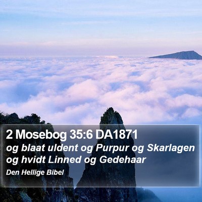 2 Mosebog 35:6 DA1871 Bible Verse Image