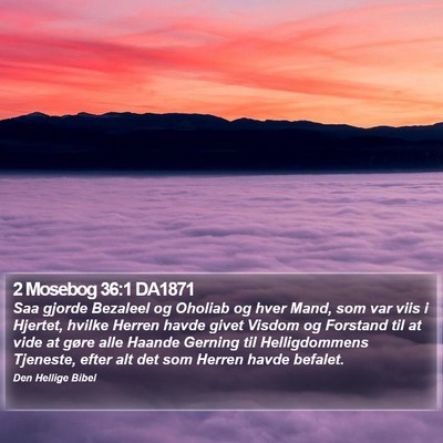 2 Mosebog 36:1 DA1871 Bible Verse Image