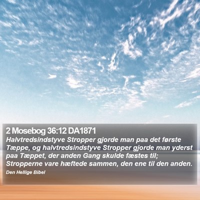 2 Mosebog 36:12 DA1871 Bible Verse Image