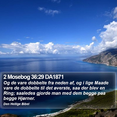 2 Mosebog 36:29 DA1871 Bible Verse Image