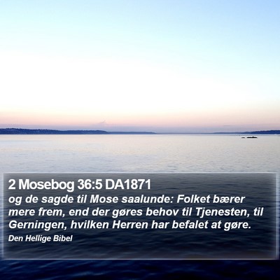 2 Mosebog 36:5 DA1871 Bible Verse Image