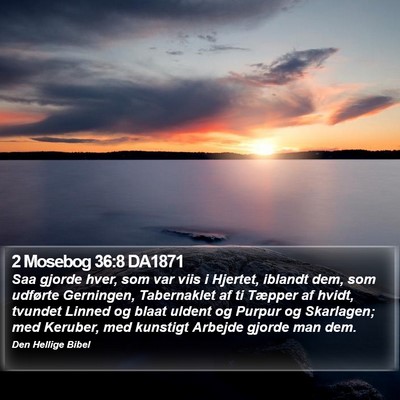 2 Mosebog 36:8 DA1871 Bible Verse Image
