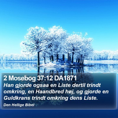 2 Mosebog 37:12 DA1871 Bible Verse Image