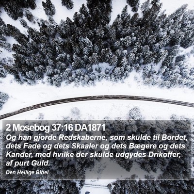 2 Mosebog 37:16 DA1871 Bible Verse Image