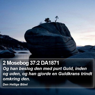 2 Mosebog 37:2 DA1871 Bible Verse Image