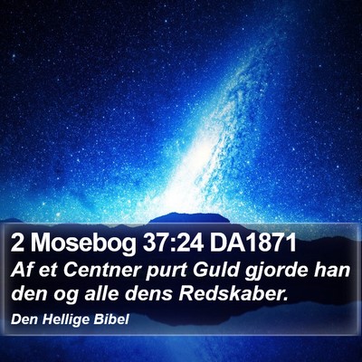 2 Mosebog 37:24 DA1871 Bible Verse Image