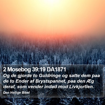 2 Mosebog 39:19 DA1871 Bible Verse Image