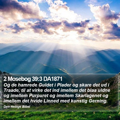 2 Mosebog 39:3 DA1871 Bible Verse Image