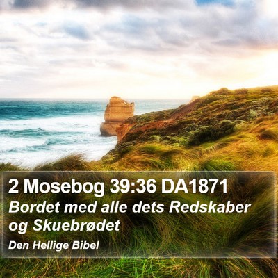 2 Mosebog 39:36 DA1871 Bible Verse Image