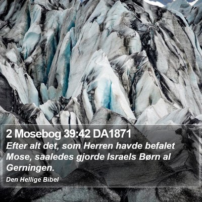 2 Mosebog 39:42 DA1871 Bible Verse Image