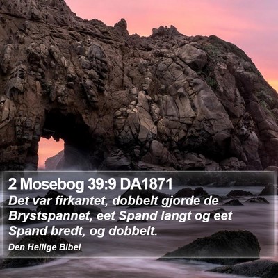 2 Mosebog 39:9 DA1871 Bible Verse Image