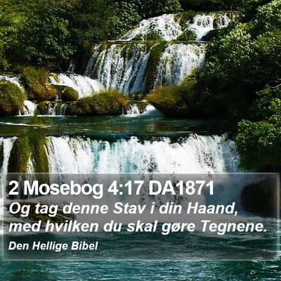 2 Mosebog 4:17 DA1871 Bible Verse Image