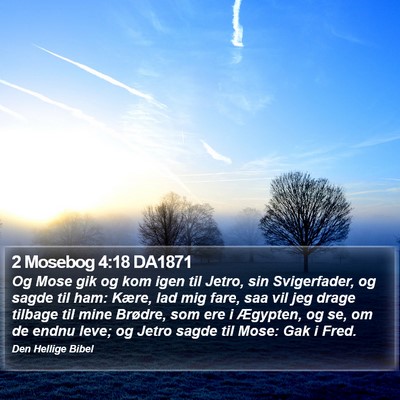 2 Mosebog 4:18 DA1871 Bible Verse Image