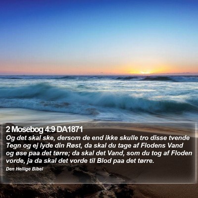 2 Mosebog 4:9 DA1871 Bible Verse Image