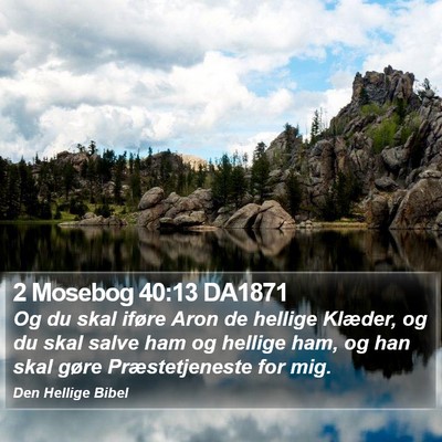 2 Mosebog 40:13 DA1871 Bible Verse Image