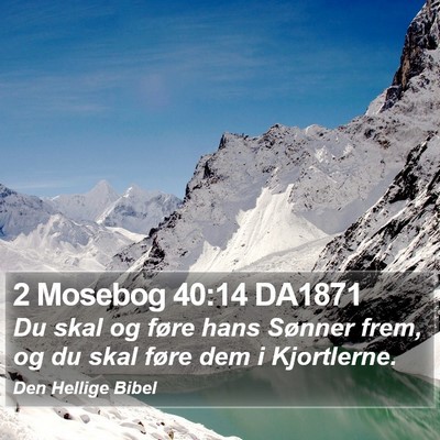 2 Mosebog 40:14 DA1871 Bible Verse Image