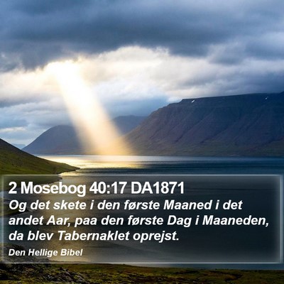 2 Mosebog 40:17 DA1871 Bible Verse Image