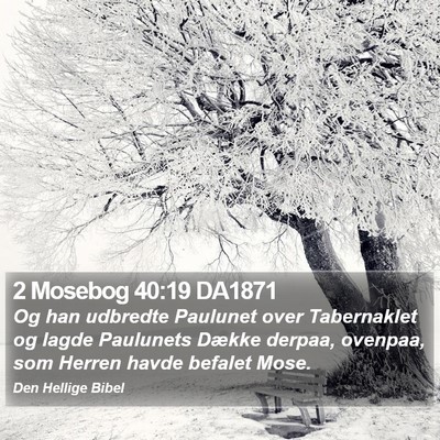 2 Mosebog 40:19 DA1871 Bible Verse Image