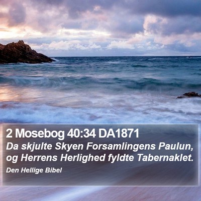 2 Mosebog 40:34 DA1871 Bible Verse Image