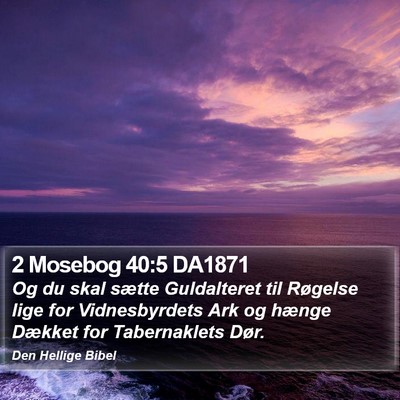 2 Mosebog 40:5 DA1871 Bible Verse Image