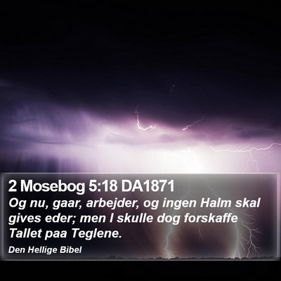 2 Mosebog 5:18 DA1871 Bible Verse Image