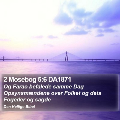2 Mosebog 5:6 DA1871 Bible Verse Image