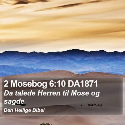 2 Mosebog 6:10 DA1871 Bible Verse Image