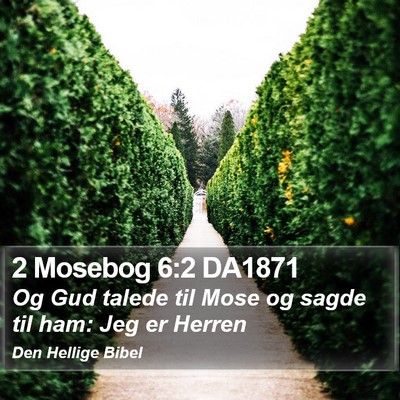 2 Mosebog 6:2 DA1871 Bible Verse Image