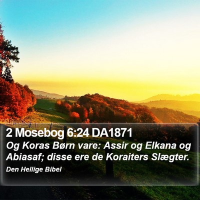 2 Mosebog 6:24 DA1871 Bible Verse Image