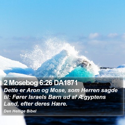 2 Mosebog 6:26 DA1871 Bible Verse Image