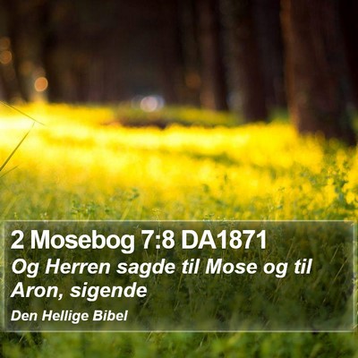 2 Mosebog 7:8 DA1871 Bible Verse Image