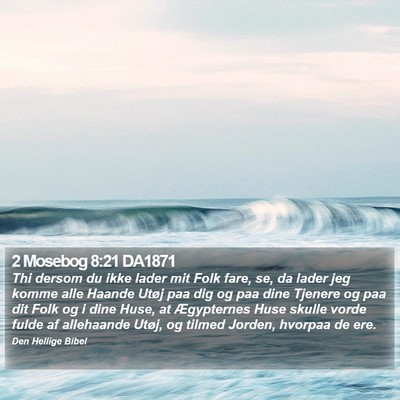 2 Mosebog 8:21 DA1871 Bible Verse Image