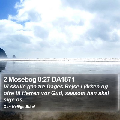 2 Mosebog 8:27 DA1871 Bible Verse Image