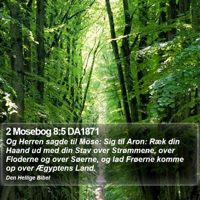 2 Mosebog 8:5 DA1871 Bible Verse Image