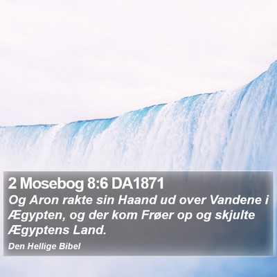 2 Mosebog 8:6 DA1871 Bible Verse Image