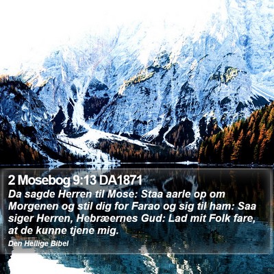 2 Mosebog 9:13 DA1871 Bible Verse Image