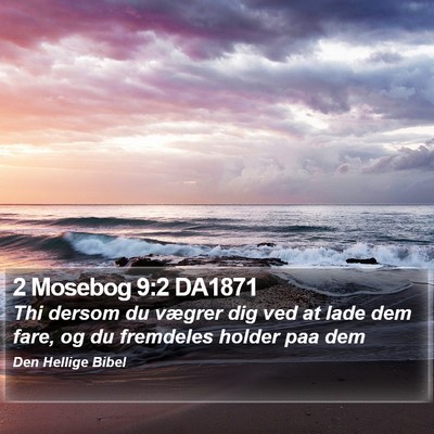 2 Mosebog 9:2 DA1871 Bible Verse Image