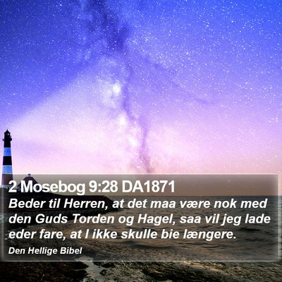 2 Mosebog 9:28 DA1871 Bible Verse Image