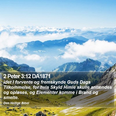 2 Peter 3:12 DA1871 Bible Verse Image