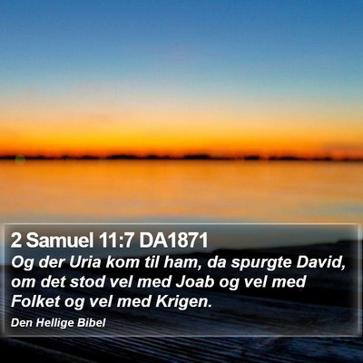 2 Samuel 11:7 DA1871 Bible Verse Image