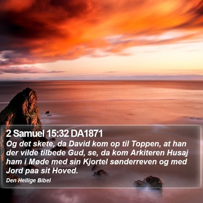 2 Samuel 15:32 DA1871 Bible Verse Image